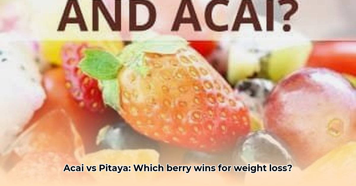 is-acai-or-pitaya-better-for-weight-loss